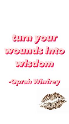 the words turn your wounds into vision opahi whitley