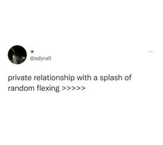 a tweet that reads private relationship with a splash of random fixing