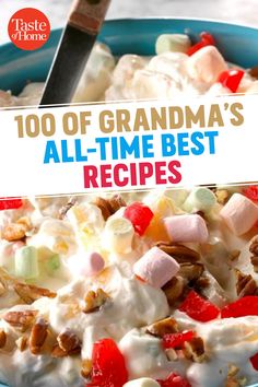 a blue bowl filled with fruit and nuts on top of a white tablecloth that says, 100 of grandma's all - time best recipes