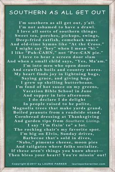 the poem for southern as all get out in front of a green background with white writing