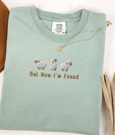 But Now I'm Found Embroidered Lost Sheep T-Shirt | Comfort Colors Shirt | Trendy Christian Merch For Her |  A beautiful minimalist design would make a great gift for adult baptism gift as well :)  💕MADE WITH DTG * P R I N T I N G  Designs are printed directly on the garment using DTG (direct to garment) to ensure a long-lasting, vibrant & durable finish. The process itself resembles digital printing on paper. Using this technique, pigmented water-based inks are applied to the garment's surface Embroidered Christian Clothing, Christian Merch Ideas, Christian T Shirt Ideas, Adult Baptism Gifts, Adult Baptism, Lost Sheep, Christian Merch, Faith Clothing, Comfort Colors Shirt