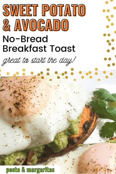 an advertisement for sweet potato and avocado breakfast toast with fried eggs on top