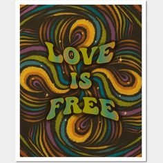 the words love is free written in multicolored swirls