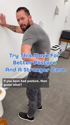 a man standing in front of a white wall with his arms out and the words try this move for better posture and a strong core