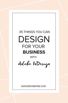 the words, 35 things you can design for your business with adobe