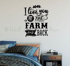 i love you to the farm and back wall decal sticker in black vinyl