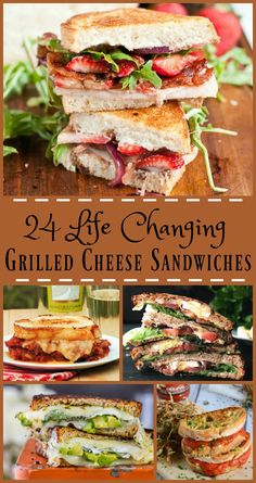 grilled cheese sandwiches with text overlay that reads, 24 life changing grilled cheese sandwiches