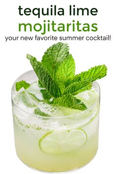 a glass filled with lemonade and mint on top of a white background text reads tequila lime mojittass your new favorite summer cocktail