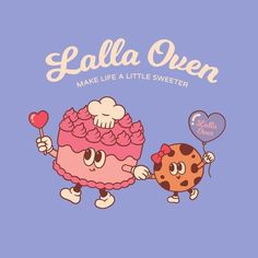 an image of a cartoon character holding a heart shaped balloon with the words'lalla queen make life a little sweeter '