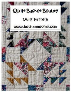 an image of a quilt with the words quilt basket beauty