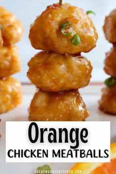 orange chicken meatballs stacked on top of each other with the words orange chicken meatballs above them