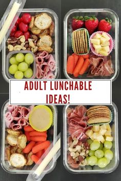 four plastic containers filled with different types of food and the words adult lunchable ideas