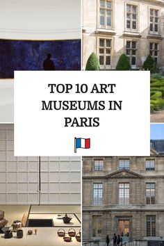 Paris is a treasure hold of art masterpieces, a reason for the significant number of art museums in Paris. Here are the top museums and galleries in Paris.