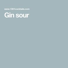 the words gin sour are written in white on a blue background