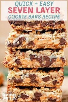 several cookies and bars stacked on top of each other with text overlay that reads quick and easy seven layer cookie bars recipe