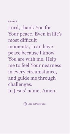 an image with the words prayer, thank you for your peace even in life's most difficult moments