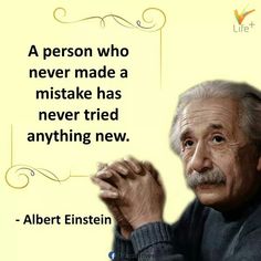 an older man with a quote on it that says, a person who never made a mistake has never tried anything new