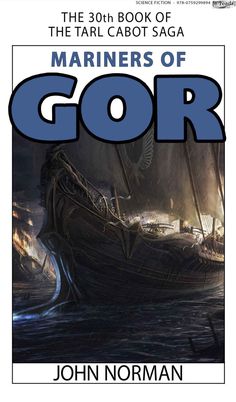 the book cover for mariners of gor, with an image of a boat in the water