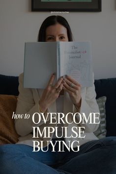 a woman sitting on a couch reading a book with the title how to overcome impuse buying