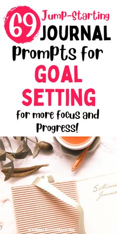 the goal setting guide with text overlay that reads,'9 journal prompts for goal setting for more focus and progress