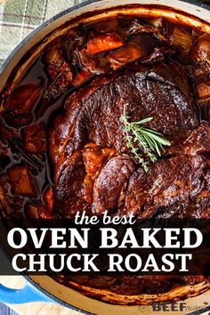 the best oven baked chuck roast recipe is shown in a skillet with text overlay