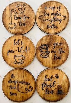 six wooden coasters with different sayings on them, one is for tea and the other is for coffee