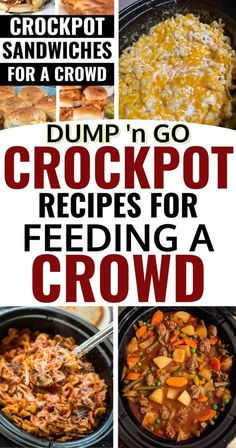 crockpot recipe for ground beef and potatoes in the crock pot with text overlay that reads dump'n go crockpot recipes for feeding a crowd