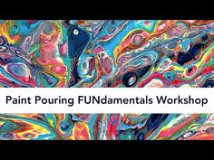 an abstract painting with the words paint pouring fluid materials workshop on it's side