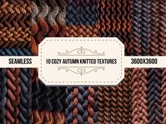 an assortment of knitted textures with the text, seamless 10 cozy autumn knitted textures