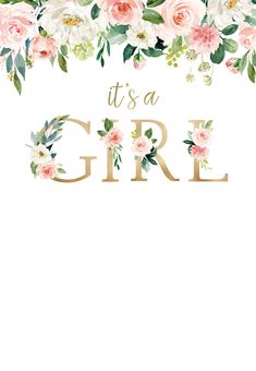 it's a girl card with pink flowers and greenery