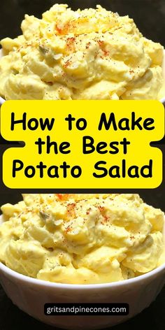 how to make the best potato salad with text overlay that reads, how to make the best potato salad