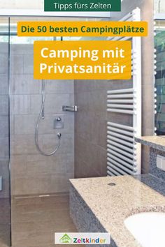 an image of a bathroom setting with the title tips furs zelten die 50 besten campingplatze