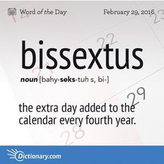 a calendar with the words bissextus written in black and white on it