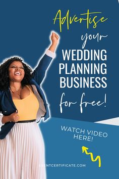 a woman in a white skirt and blue jacket is holding her arms up with the words advertise your wedding planning business for free