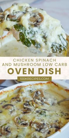 chicken spinach and mushroom low carb oven dish is shown with the title above it