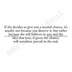 a quote that says if he decides to give you a second chance, it's usually