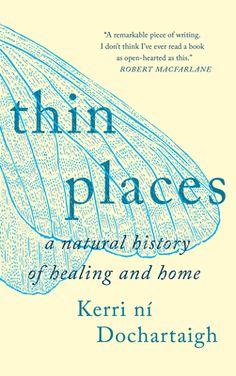 the book cover for thin places by keri ni docharaigh, with blue ink