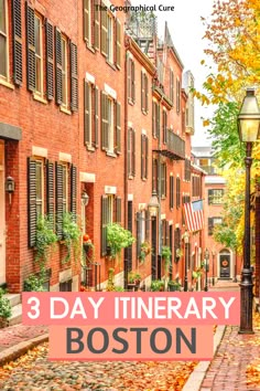 an old brick building with the words 3 day itinerary boston