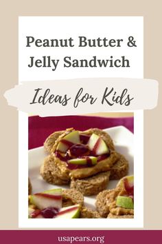 peanut butter and jelly sandwich with apples for kids