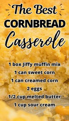 the best cornbread casserole recipe is shown in this image with instructions to make it