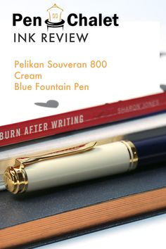 pen chalet ink review pelican souvenan 800 cream blue fountain pen