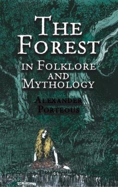 the forest in folklore and mythology