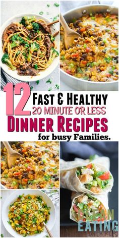 12 fast and healthy dinner recipes for busy families that are easy to make, delicious and quick to eat