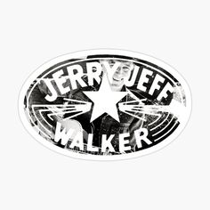 a black and white sticker with the words jerry jeff walker on it