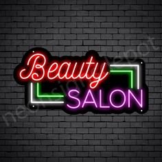 a neon sign that says beauty salon on the side of a brick wall with bricks