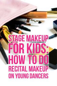 a pink bag with makeup on it and the words stage makeup for kids how to do special make up on young dancers