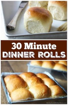 rolls in pans with text overlay that reads 30 minute dinner rolls