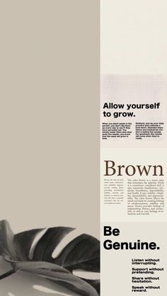 an advertisement for brown is shown in black and white, with the words be genuine