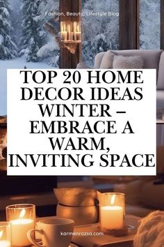 the top 20 home decor ideas winter embrace a warm, inviting space