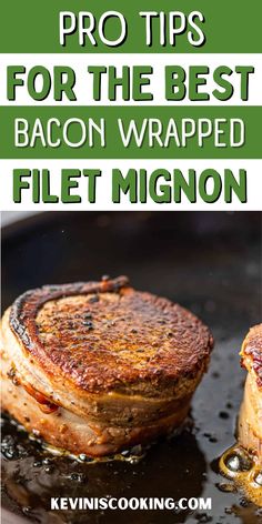 the best bacon wrapped filet migon recipe is shown in this image with text overlay